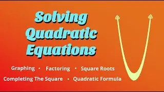 Solving Quadratic Equations
