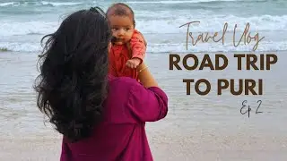 Puri Diaries Part 2 | Sea, Sand & Smiles