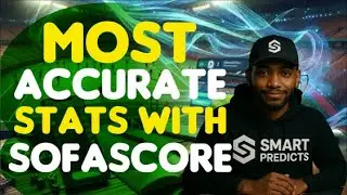 Most Accurate Football Stats & Analysis Explained | How to Use SofaScore for Smarter Match Insights