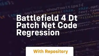 Battlefield 4 dt patch net code regression