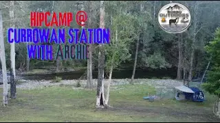 HIPCAMP @ CURROWAN STATION with ARCHIE the DOG