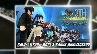 Toram Online - GMV - 『Star☆Art』 Anniversary || GMV || Warriors, unity, rise