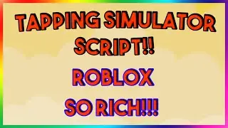 Roblox NEW Tapping Simulator Script Exploit GUI (Pastebin 2022)
