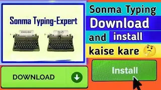Sonma Typing Download & install kaise kare #pc