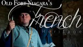 Old Fort Niagara's French Heritage