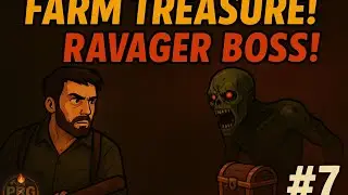 Ravager Boss Encounter & Farm Treasure Horror! | Last Day on Earth #7