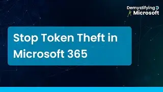Block Token Theft in Microsoft 365 with Passkeys and Managed Devices