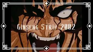 Berserk 1997 AMV II Ginseng Strip 2002