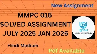Mmpc015 Solved assignment July 2025 Jan 2026 Hindi Medium 