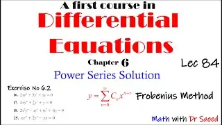 Differential Equations || Lec 84 || Ex: 6.2: Q16-18, 25 || Frobenius Method to solve Differential Eq