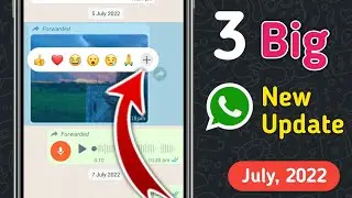 Whatsapp New Update July 2022