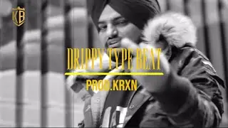 (FREE FOR NONPROFIT) SIDHU MOOSEWALA DRIPPY TYPE BEAT - (Prod.KRXN)
