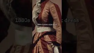 1880s French silk dress 🌹|| 19th century gown || Victorian style #history #shorts #fashion