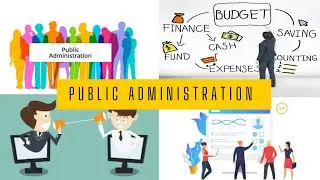 Public administration - Meaning, Nature, scope, Difference b/w Administration, Management and Organ.