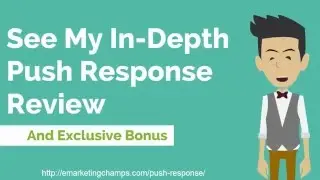 My [Full] Push Response Review & PREMIUM Bonus Package
