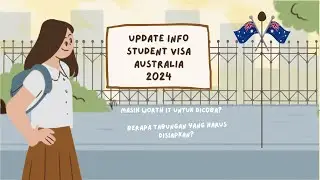 Update Info Student Visa Australia 2024