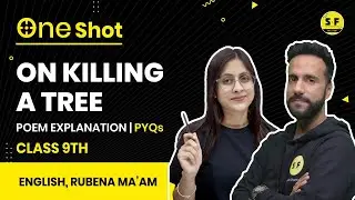 On Killing a Tree | Poem Explanation | With Rubena Maam Science and fun 9th Class