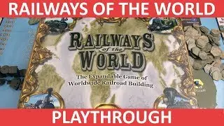 Railways of the World - Playthrough - slickerdrips