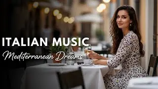 🎶 Italian Vibes & Mediterranean Music 🎶 Scenic Amalfi Coast & Lake Como Calm Ongoing Atmosphere