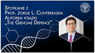 Spotkanie autorskie z prof. Jorge L. Contrerasem, autorem książki &bdquo;The Genome Defense&rdquo;