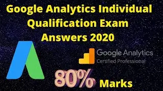 Google Analytics Individual Qualification Exam Answers New Updated 2020