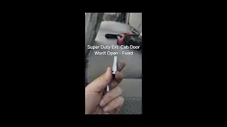 Ford Super Duty Extended Cab Door Won't Open - Fix!