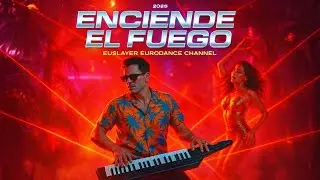 EuSlayer &ndash; Enciende el Fuego (Eurodance Latino Club Mix 2025)