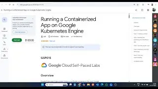Запуск контейнеризированного приложения на Google Kubernetes Engine || Лабораторное решение || Go...