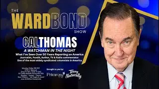 Cal Thomas: The Watchman of Politics and Culture for 50 Years