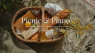 Peaceful Picnic Morning 🌿 | Soft Piano & Birds for Breakfast Calm