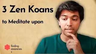 3 Zen Koans to meditate on