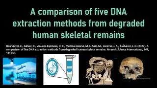 A comparison of five DNA extraction methods from degraded human skeletal remains