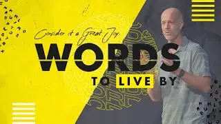 Words to Live By | Week 2 | Cory Scheer