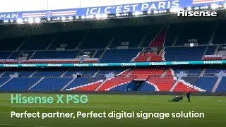 Hisense X PSG | Perfect partner, Perfect digital signage solution
