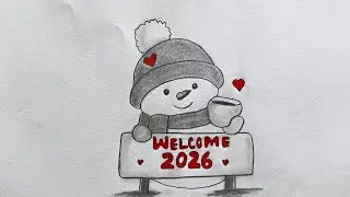 Welcome 2026 drawing Step-by-step tutorial - How to draw a snowman - Pencil Drawing