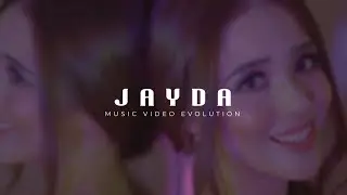 Jayda - Music Video Evolution