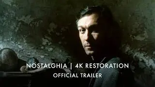 NOSTALGHIA | 4K Restoration | UK & IRE Trailer