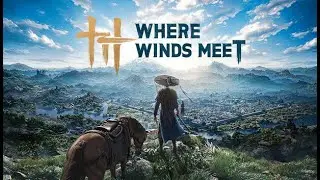 [Where Winds Meet] [PS5] [Free to Play] [Первый запуск]