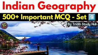 Geography for🎯Competitive Exams MCQ Set-9 | 500+🇮🇳 Indian Geography MCQ Set-9 | General Awareness