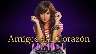 Amigos del Corazón - Antonella [Remasterizado]