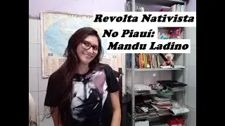 Revolta Nativista no Piau&iacute;: Mandu Ladino