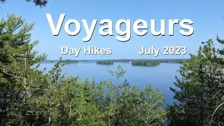 Voyageurs National Park: July 2023 Day Hikes [4K]