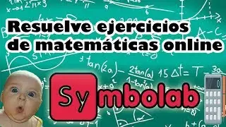 Tutorial Symbolab, resuelve ejercicios matemáticos fácilmente!