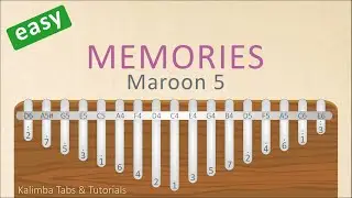 Maroon 5 - Memories | Kalimba Tabs & Tutorials