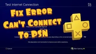 How To Fix PS4 Connection Issue: Can't Connect To PSN