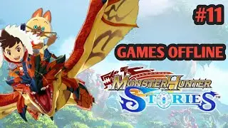 MONSTER HUNTER STORIES ANDROID GAME OFFLINE OPEN WORLD EPISODE 11