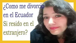 ¿Cómo me DIVORCIO en el Ecuador si resido en el extranjero? ✈️ (Sin Viajar) #viralvideo