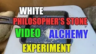 White Philosophers Stone Alchemy Video Experiment
