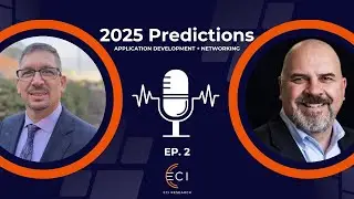 2: 2025 Predictions &ndash; The Convergence of Application Development and Networking