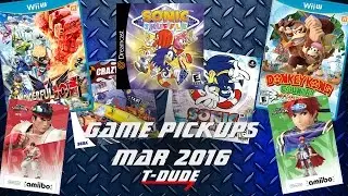 Game Pickups Mar 2016 | T-Dude